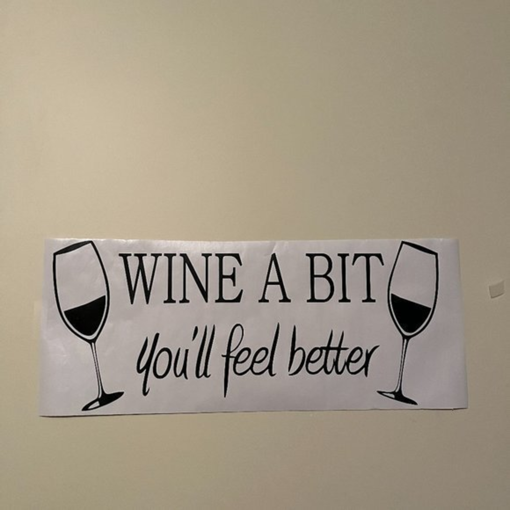 Wall Decal - Wine a Bit -You’ll Feel Better (Home‎ dec-x)